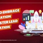 Automation For Faster Lead Generation