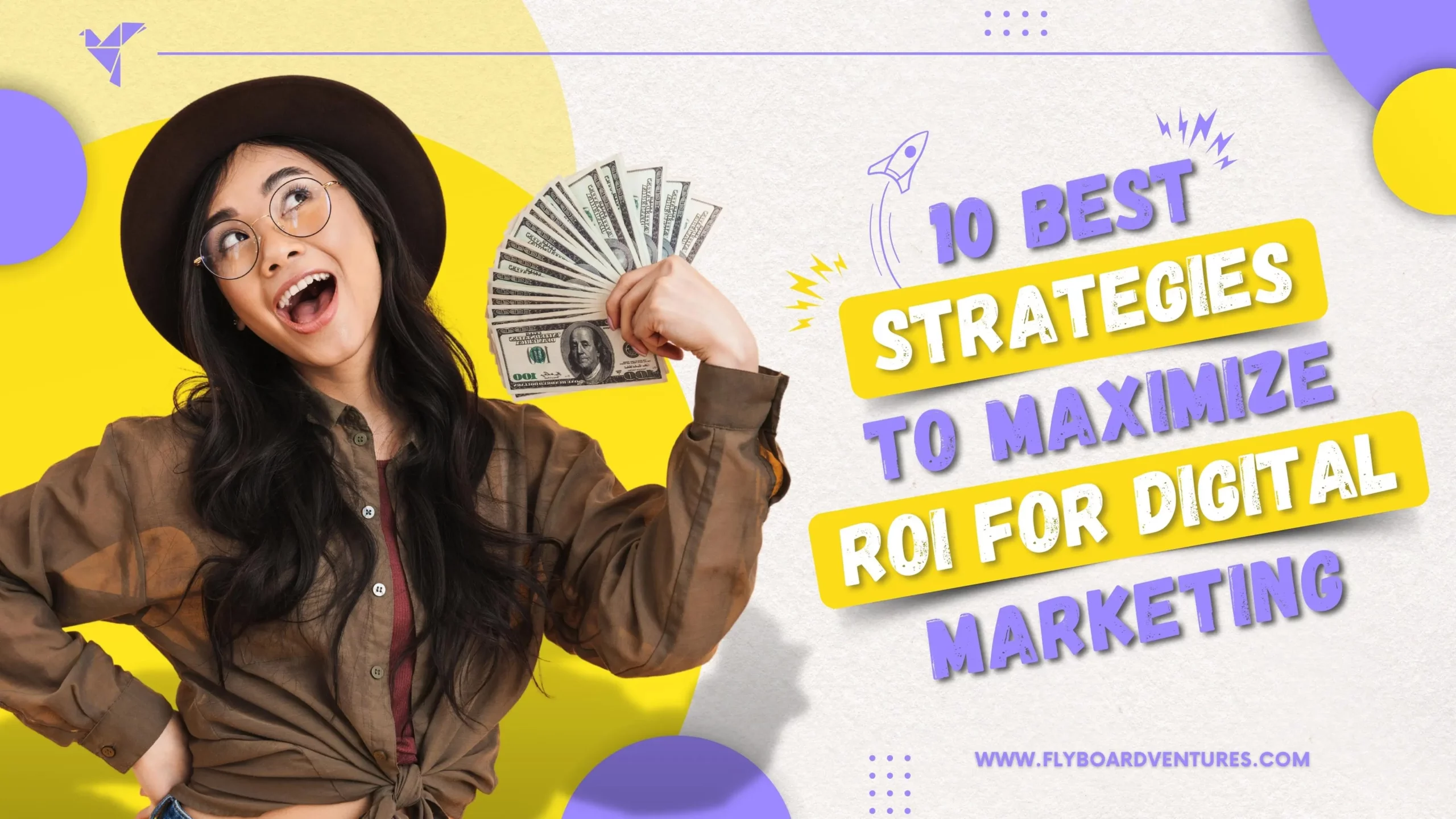 10 Best Strategies To Maximize ROI For Digital Marketing